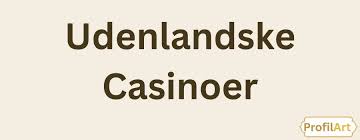 Udenlandske Casino med Trustly En Guide til Sikker Spiloplevelse 839271987 Udenlandske Casino med Trustly En Guide til Sikker Spiloplevelse 839271987